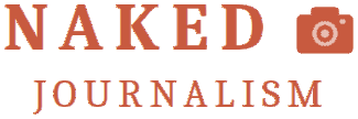 Naked Journalism
